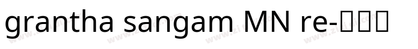 grantha sangam MN re字体转换